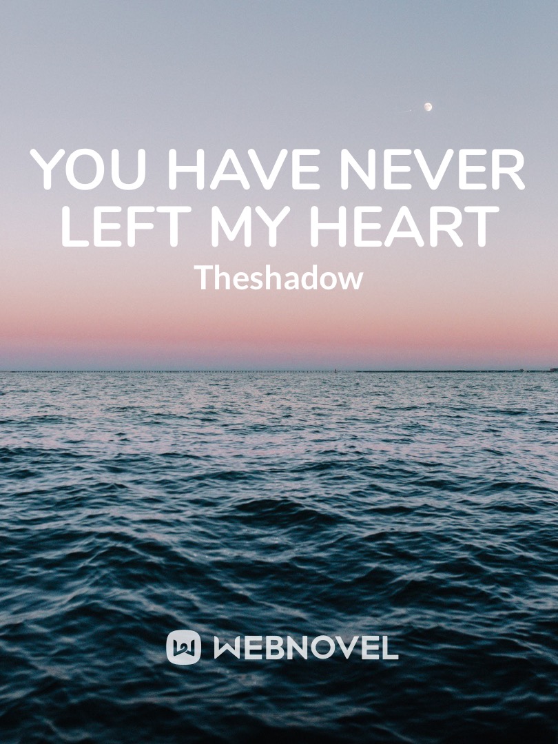 You Have Never Left My Heart Book