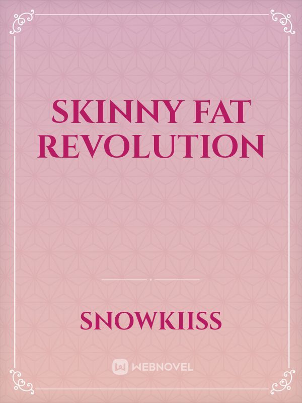 Skinny Fat Revolution