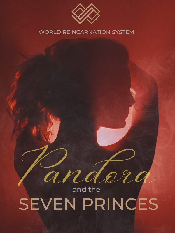 World Reincarnation System: Pandora and the Seven Princes Book