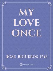 MY LOVE ONCE Book