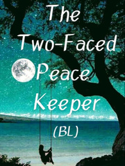 The Two-Faced Peace Keeper (Bl) Book