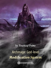 Archmage: God-level Modification System Book