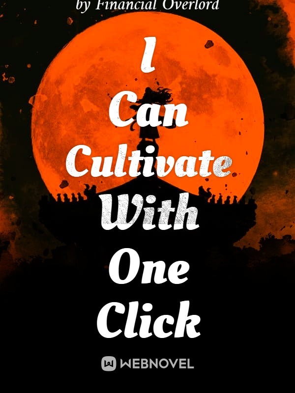 I Can Cultivate With One Click Book