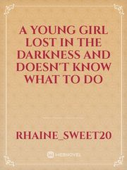 a young girl lost in the darkness and doesn't know what to do Book