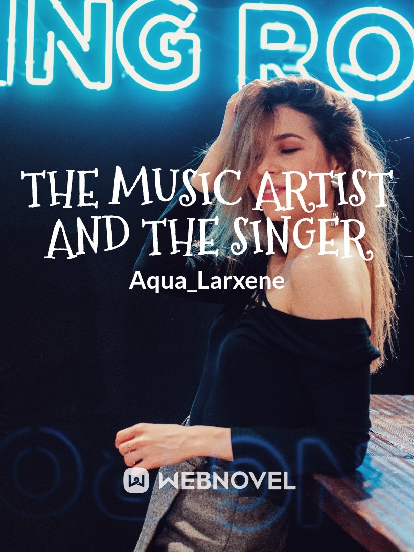 The Music Artist and The Singer