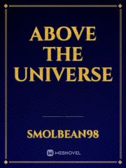 Above the Universe Book