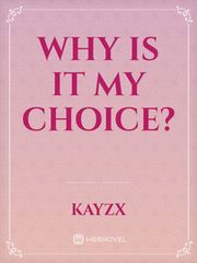 Why is it my choice? Book