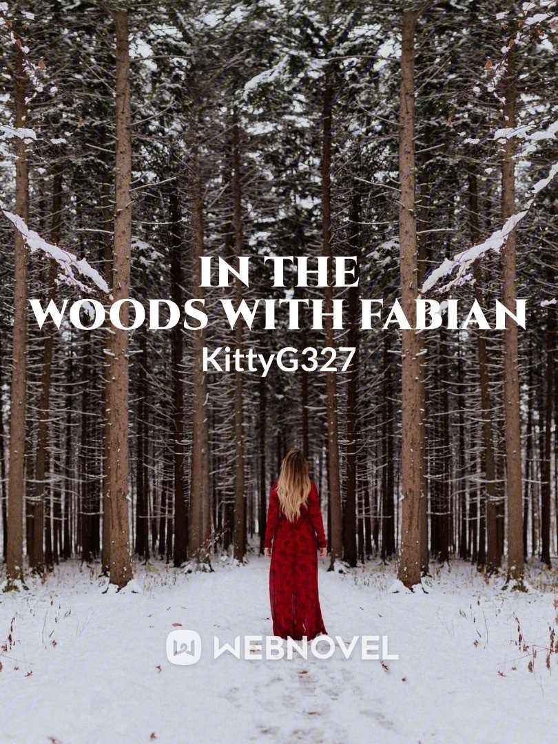 In The Woods With Fabian