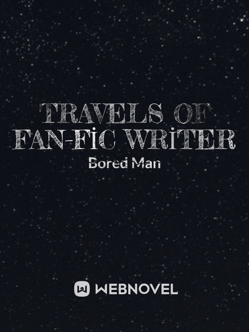 Travels of Fan-Fic Writer