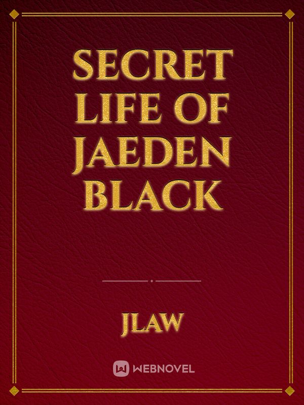 Secret life of Jaeden Black