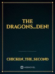 The Dragons...DEN! Book