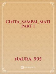 CINTA_SAMPAI_MATI

part  1 Book