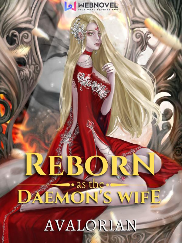 Reborn As The Daemon's Wife