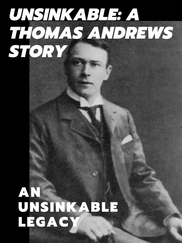 Unsinkable: A Thomas Andrews Story