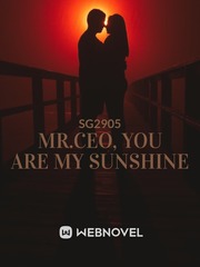 Mr.CEO: You are my Sunshine Book
