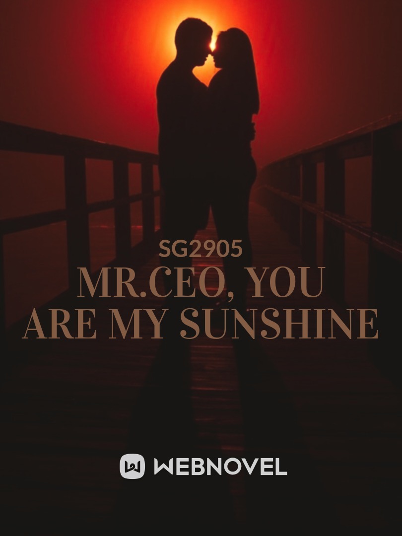 Mr.CEO: You are my Sunshine Book