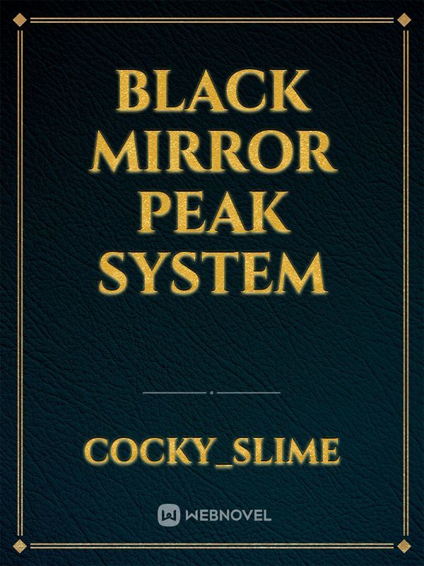 black mirror peak system