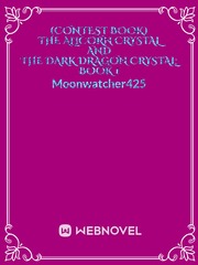 (Contest Book) The Alicorn Crystal and The Dark Dragon Crystal: Book 1 Book