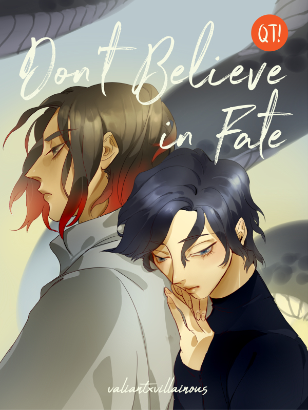 QT: Don't Believe in Fate (BL)