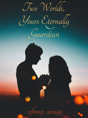 Two Worlds, Yours Eternally Guardian Book
