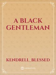 A Black Gentleman Book