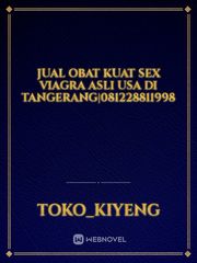 Jual Obat Kuat Sex Viagra Asli Usa Di Tangerang|081228811998 Book