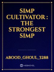 simp cultivator : the strongest simp Book
