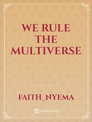 WE RULE THE MULTIVERSE Book