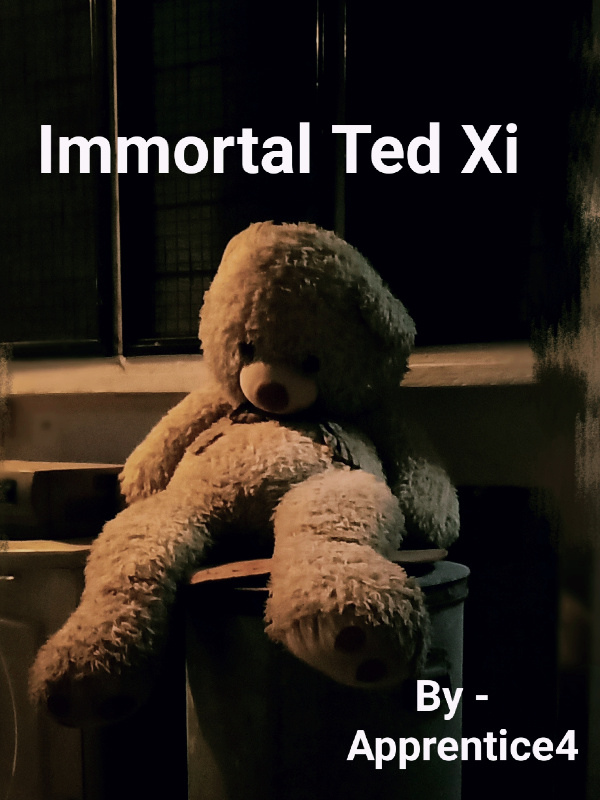 Immortal Ted Xi