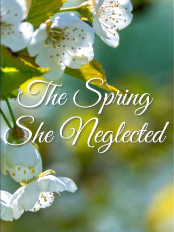 The Spring She Neglected Book