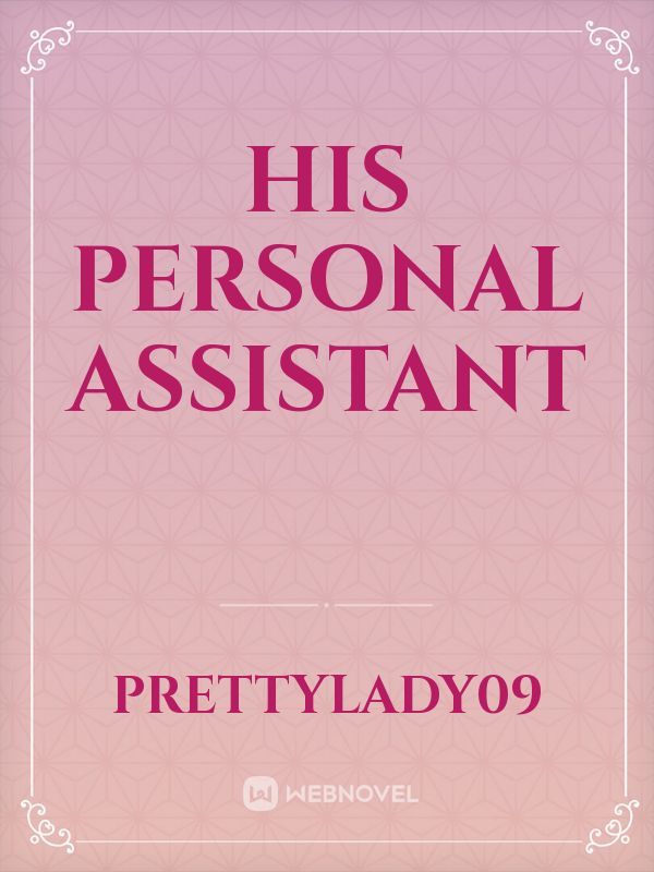 His personal assistant