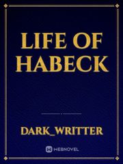 LIFE OF HABECK Book