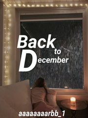 Back to December (on-going) Book