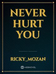 Never hurt you Book