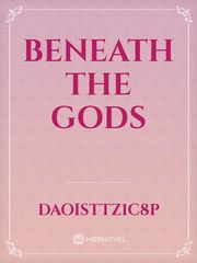 Beneath the Gods Book