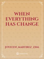 when everything has change Book