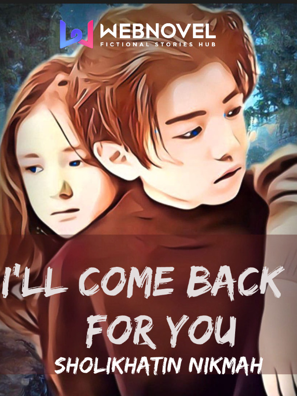 I'll Come Back For You Book