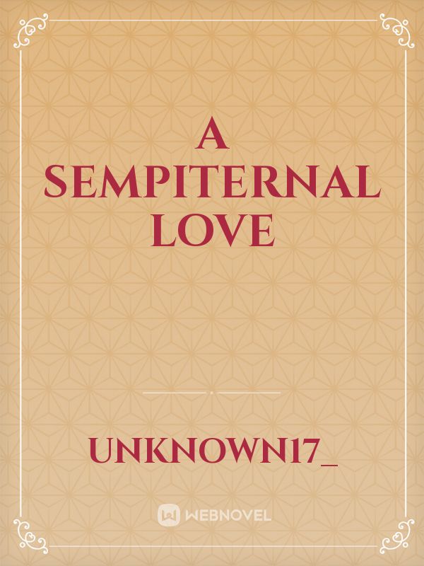 A Sempiternal Love Book
