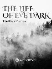 The life of Eve Dark Book