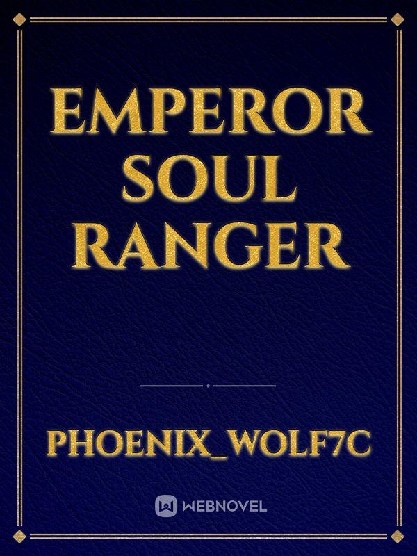 Emperor Soul Ranger