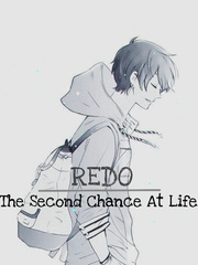 Redo: The Second Chance At Life Book