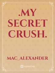 .My Secret Crush. Book