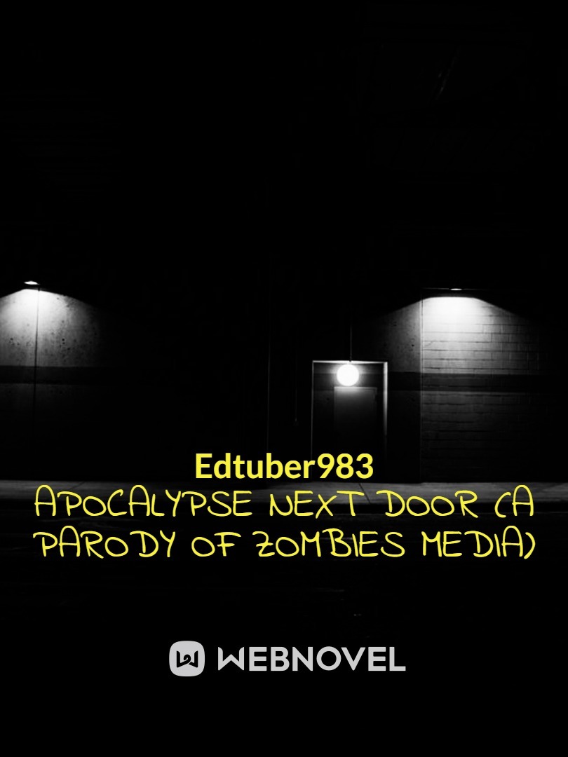 Apocalypse Next Door (a parody of zombies media) Book