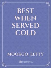 Best when served cold Book