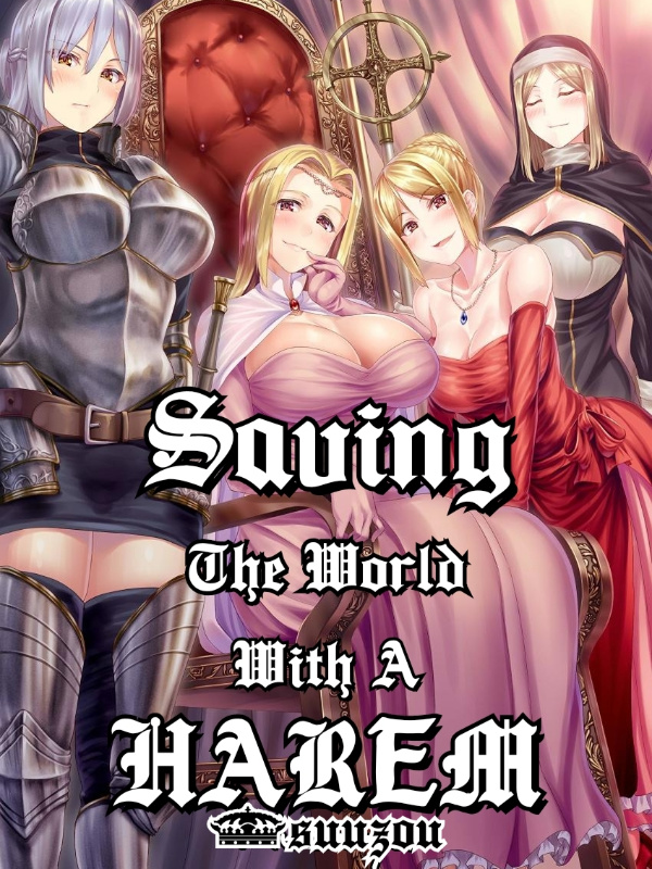 I'll save the world of harem - Isekai Harem Saver 