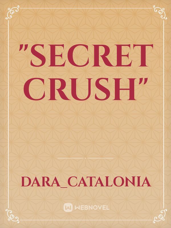 "Secret Crush"