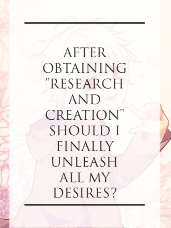 After obtaining "Research and Creation" should I finally unleash all m
