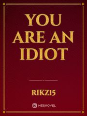you are an idiot Book