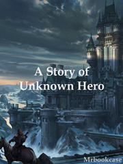 A Story of Unknown Hero Book