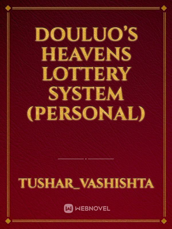 Douluo’s Heavens Lottery System (Personal) Book